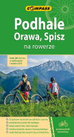 Podhale. Orawa. Spisz na rowerze