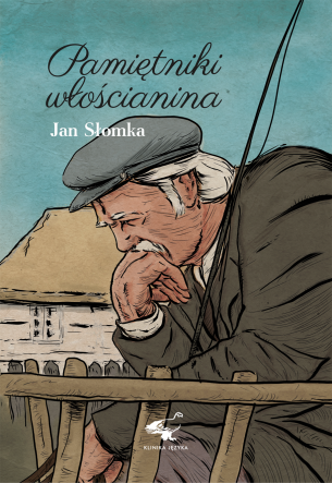 Pamiętnik włościanina. Od pańszczyzny do dni dzisiejszych