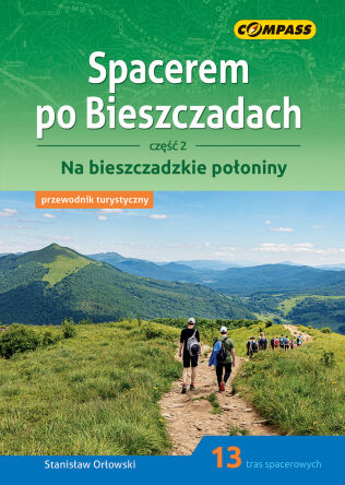 Spacerem po Bieszczadach 2: Na bieszczadzkie połoniny. Wyd. 2026