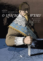 O ujście Wisły. Wielka wojna pruska
