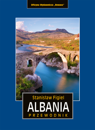 Albania 2018 - okładka. Most turecki w Mes koło Szkodry