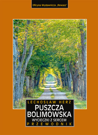 Puszcza Bolimowska. Wycieczki z sercem. Przewodnik i mapa. Egzemplarz posprzedażny