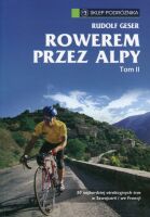 Rowerem przez Alpy. Tom 2