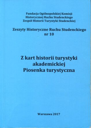 Z kart historii turystyki akademickiej. Piosenka turystyczna (1)