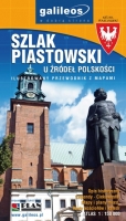 Szlak Piastowski. U źródeł polskości. Przewodnik