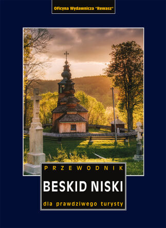 Beskid Niski. Przewodnik dla prawdziwego turysty. Wydanie 2022 Egzemplarz posprzedażny