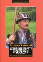 Ukraińskie Karpaty i Podkarpacie. Część wschodnia. Przewodnik krajoznawczo-historyczny - egzemplarz przeceniony