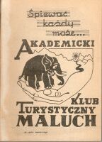 Śpiewać każdy może. Śpiewnik AKT „Maluch”