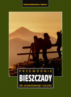 Bieszczady. Przewodnik dla prawdziwego turysty. Wyd. 2019