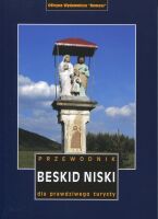 Beskid Niski. Przewodnik dla prawdziwego turysty. Wyd. 2012. egz. zwrotny