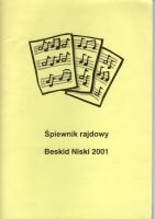 Śpiewnik Rajdowy. Beskid Niski 2001