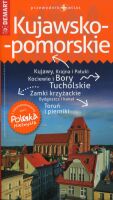 Polska Niezwykła. Województwo Kujawsko-pomorskie. Przewodnik + atlas