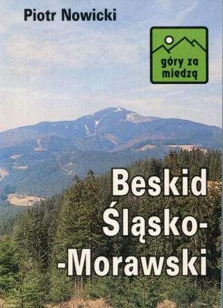 Beskid Śląsko-Morawski. Przewodnik turystyczny