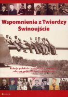 Wspomnienia z Twierdzy Świnoujście. Tom I