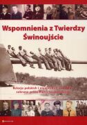 Wspomnienia z Twierdzy Świnoujście. Tom I