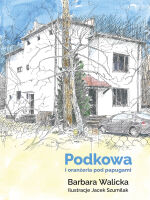 Podkowa i oranżeria pod papugami