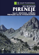 Pireneje. Tom 2. Hiszpania. Andorra. Pirenejski Szlak Wysokogórski. Wyd. 2022