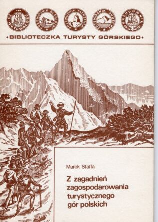 Z zagadnień zagospodarowania turystycznego gór polskich