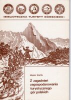 Z zagadnień zagospodarowania turystycznego gór polskich