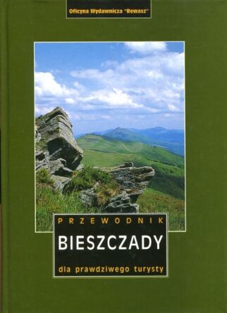 Bieszczady. Przewodnik dla prawdziwego turysty