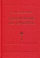 Przewodnik po Lwowie. Reprint
