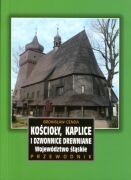 Kościoły, kaplice i dzwonnice drewniane. Województwo śląskie