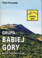 Grupa Babiej Góry. Beskid Żywiecki cz. III. Przewodnik turystyczny