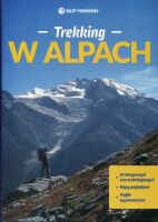 Trekking w Alpach. 20 klasycznych tras. Wyd. 2024