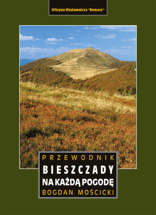 Bieszczady na każdą pogodę. Przewodnik