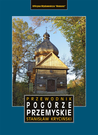 Pogórze Przemyskie. Przewodnik. Wydanie 2024. Egzemplarz posprzedażny