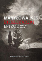 Manyłowa 1915. Bieszczadzki epizod Wielkiej Wojny