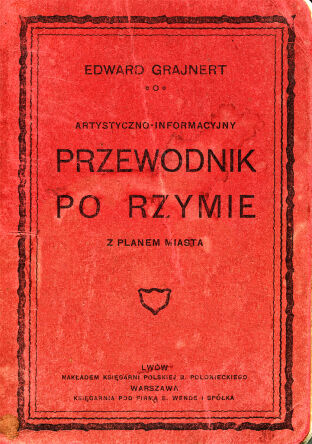 Artystyczno-informacyjny przewodnik po Rzymie z planem miasta. Reprint