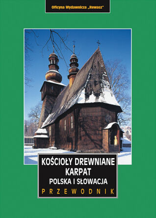 Kościoły drewniane Karpat i Podkarpacia.